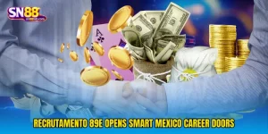 Recrutamento 89e Opens Smart Mexico Career Doors